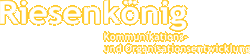 Logo Riesenkönig - Kommunikation entwickeln